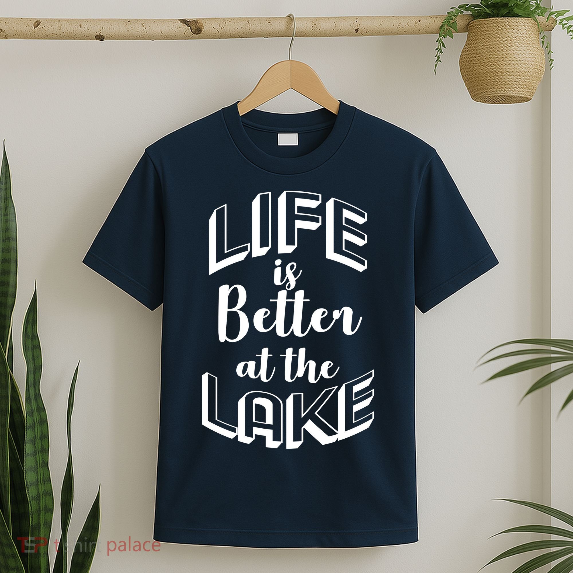 Life Is Better At The Lake T-Shirt
