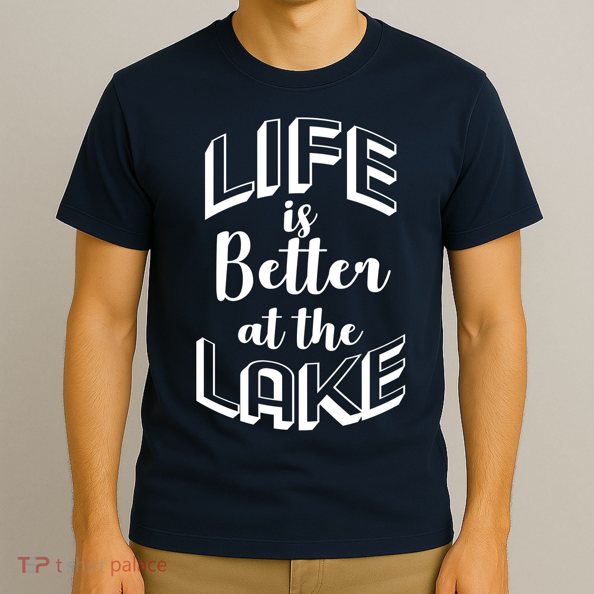 Life Is Better At The Lake T-Shirt