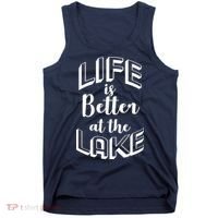 Life Is Better At The Lake Tank Top thumb 0