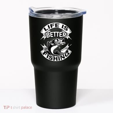 Life Is Better Fishing Tumbler