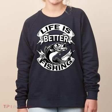 Life Is Better Fishing Women's Sweatshirt