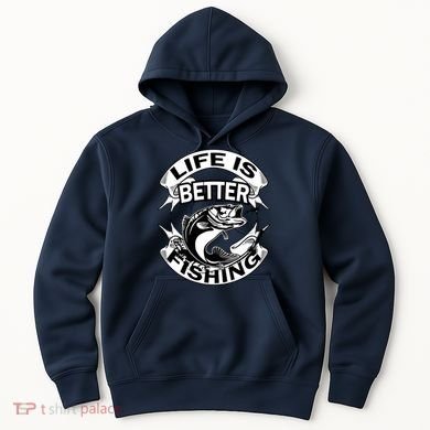 Life Is Better Fishing Hoodie