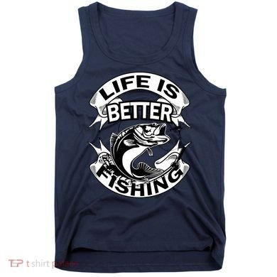 Life Is Better Fishing Tank Top