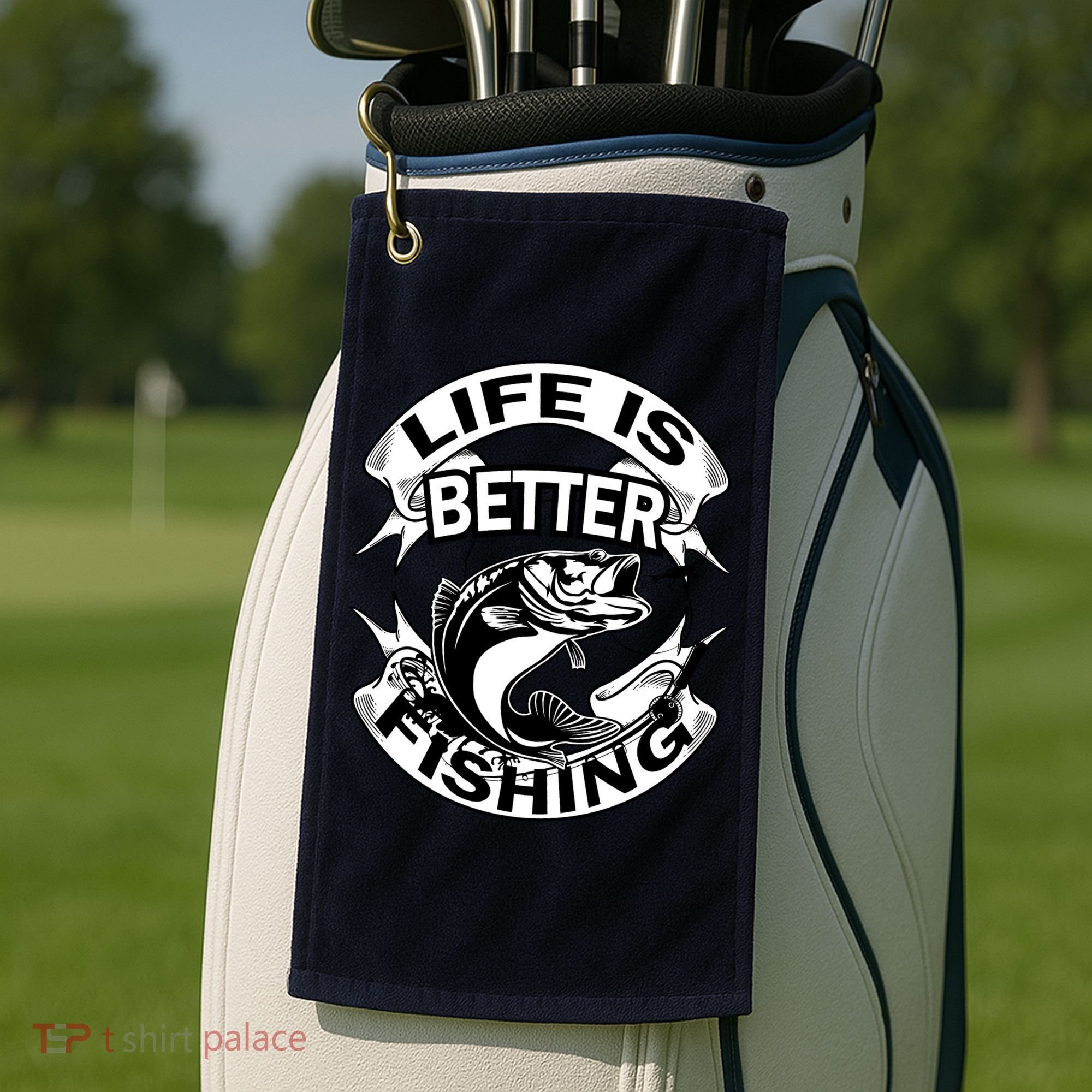 Life Is Better Fishing Golf Towel