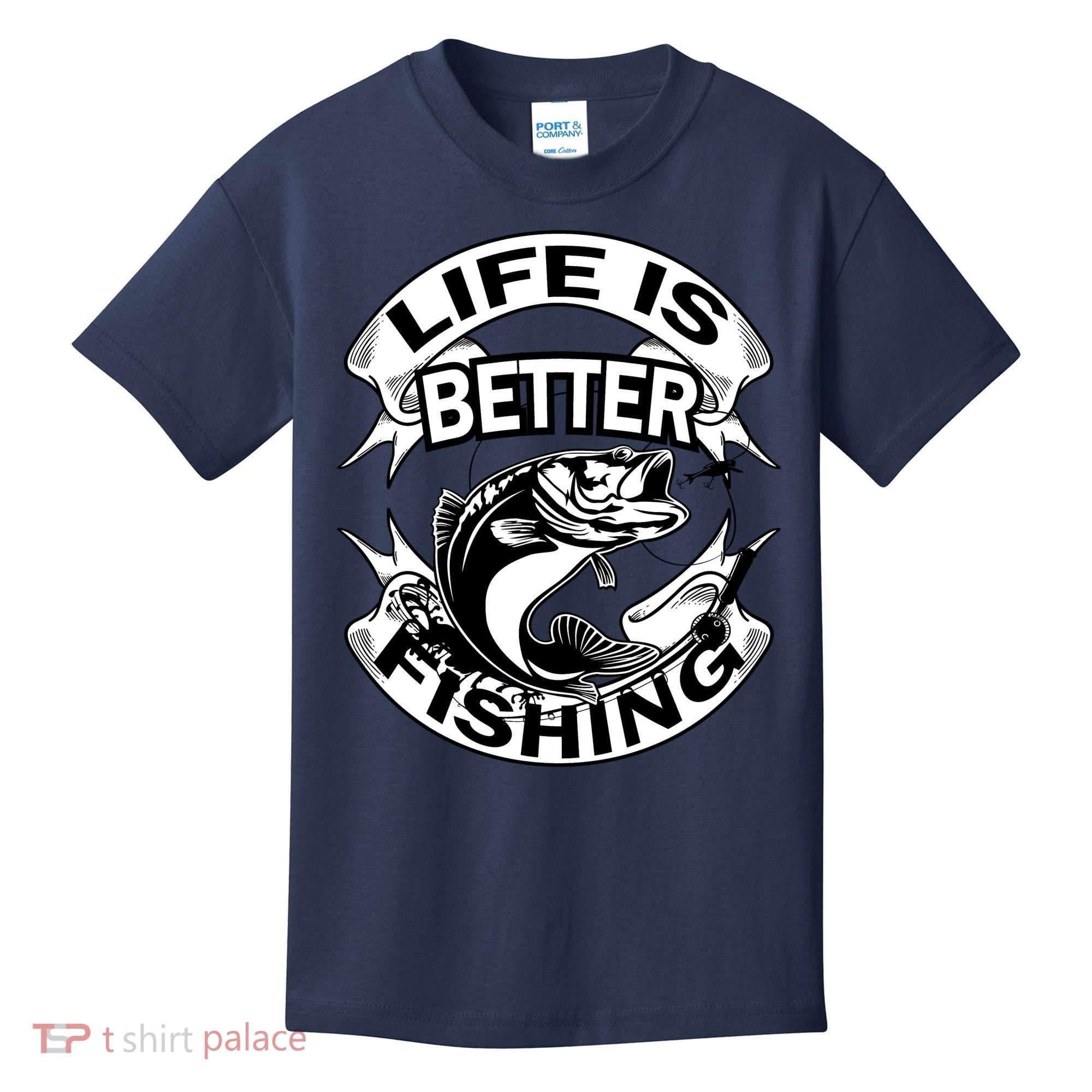 Life Is Better Fishing Kids T-Shirt