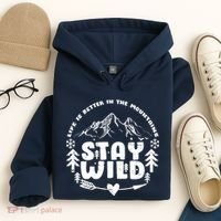 Life Is Better In The Mountains Stay Wild Hoodie thumb 4
