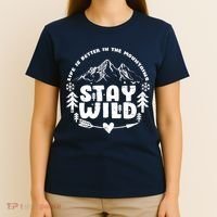 Life Is Better In The Mountains Stay Wild T-Shirt thumb 4