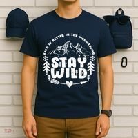 Life Is Better In The Mountains Stay Wild T-Shirt thumb 6