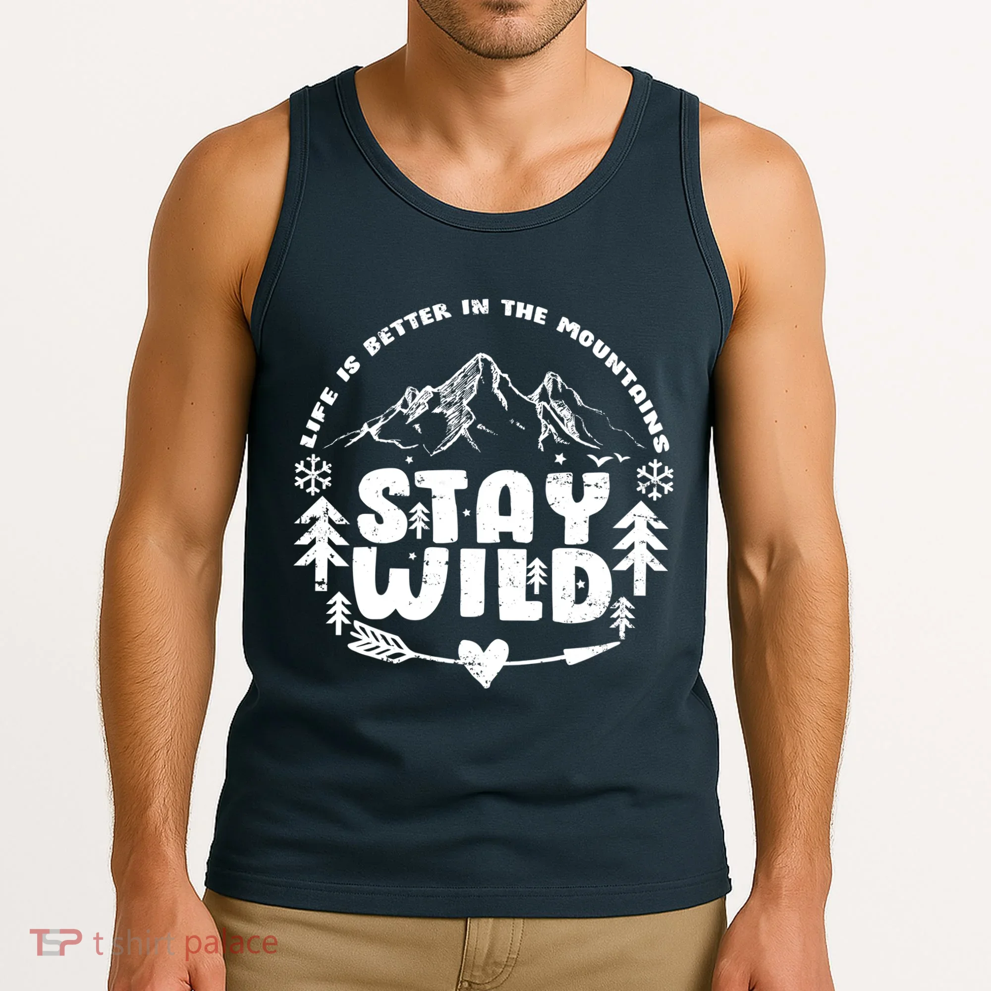 Life Is Better In The Mountains Stay Wild Tank Top