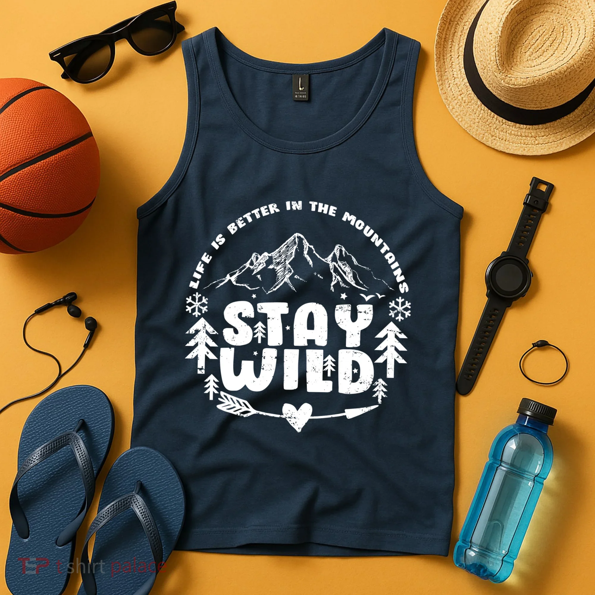 Life Is Better In The Mountains Stay Wild Tank Top