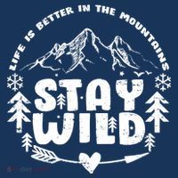 Life Is Better In The Mountains Stay Wild Women's T-Shirt thumb 6
