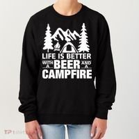 Life Is Better With A Beer And A Campfire Women's Sweatshirt thumb 0