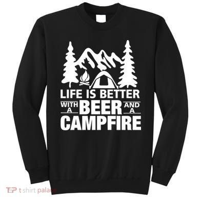 Life Is Better With A Beer And A Campfire Sweatshirt