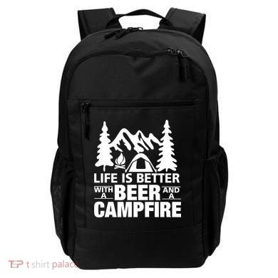 Life Is Better With A Beer And A Campfire Backpack