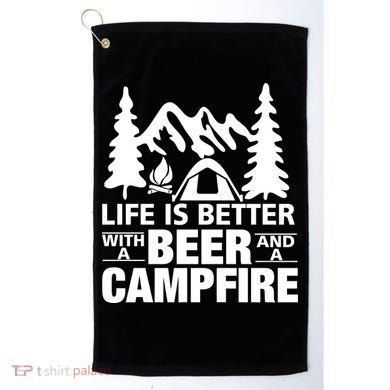 Life Is Better With A Beer And A Campfire Golf Towel