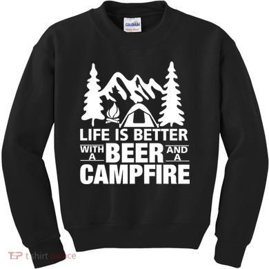 Life Is Better With A Beer And A Campfire Kids Sweatshirt
