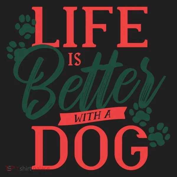 Life Is Better With A Dog Women's Sweatshirt