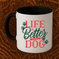 Life Is Better With A Dog Coffee Mug thumb 2