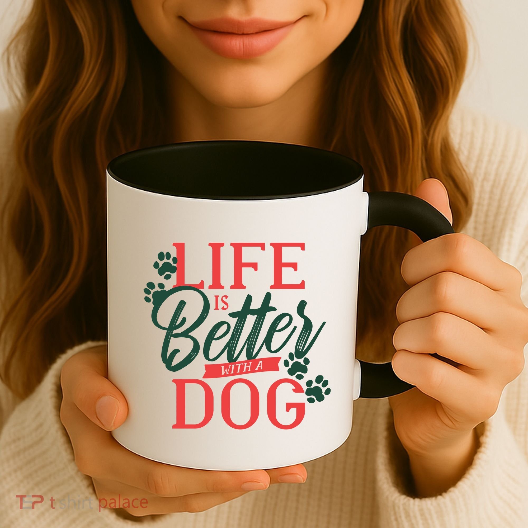 Life Is Better With A Dog Coffee Mug