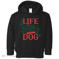 Life Is Better With A Dog Toddler Hoodie thumb 0