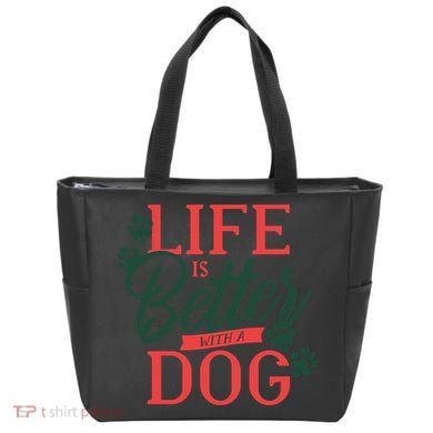 Life Is Better With A Dog Tote Bag