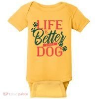 Life Is Better With A Dog Baby Bodysuit thumb 0