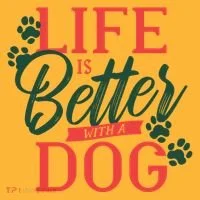Life Is Better With A Dog Toddler T-Shirt thumb 4
