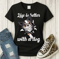 Life Is Better With A Dog Cute Women's T-Shirt thumb 3