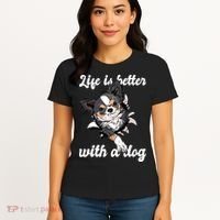 Life Is Better With A Dog Cute Women's T-Shirt thumb 4