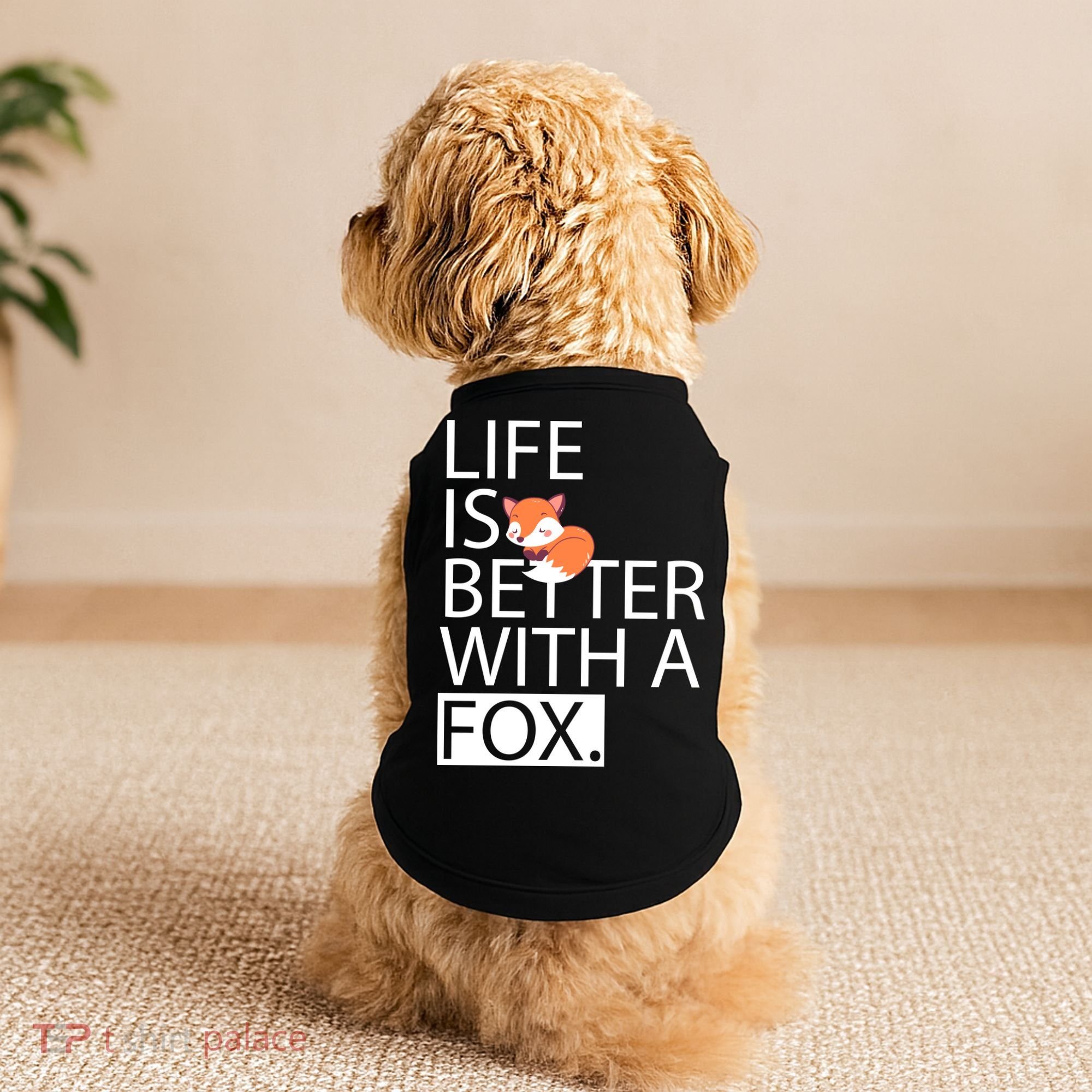 Life Is Better With A Fox Doggie Tank