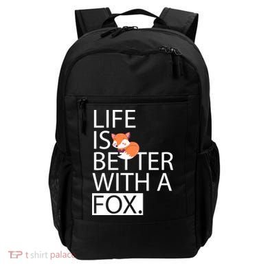 Life Is Better With A Fox Backpack