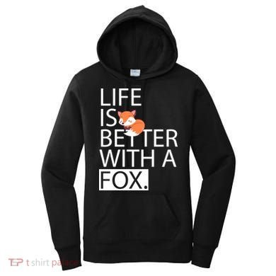 Life Is Better With A Fox Women's Hoodie