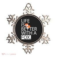 Life Is Better With A Fox Ornament thumb 0