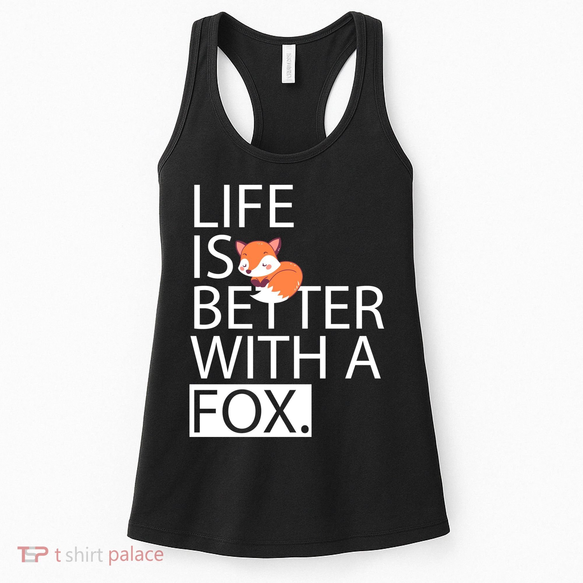 Life Is Better With A Fox Women's Tank Top