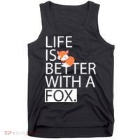 Life Is Better With A Fox Tank Top thumb 0