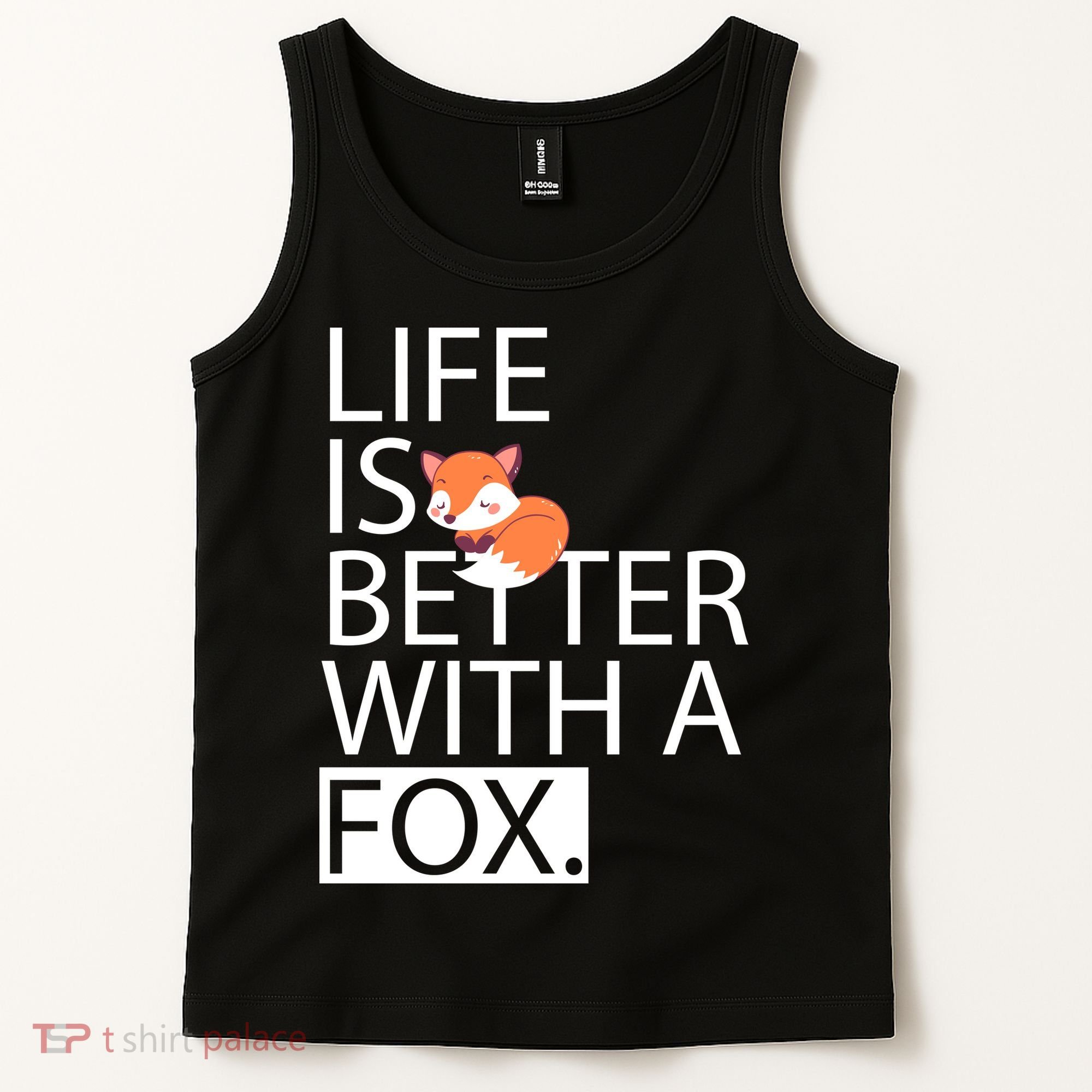 Life Is Better With A Fox Tank Top