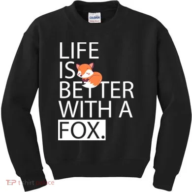Life Is Better With A Fox Kids Sweatshirt
