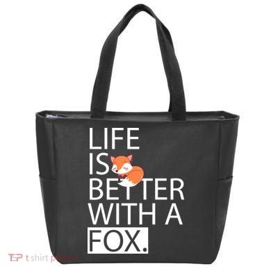 Life Is Better With A Fox Tote Bag