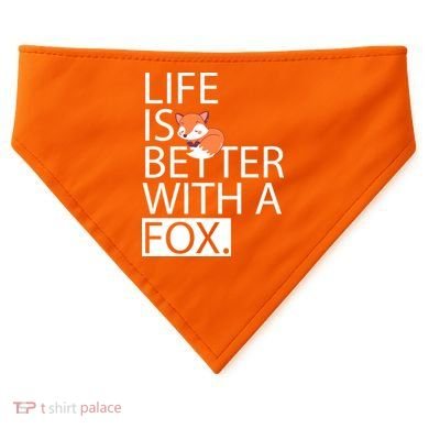 Life Is Better With A Fox USA-Made Doggie Bandana