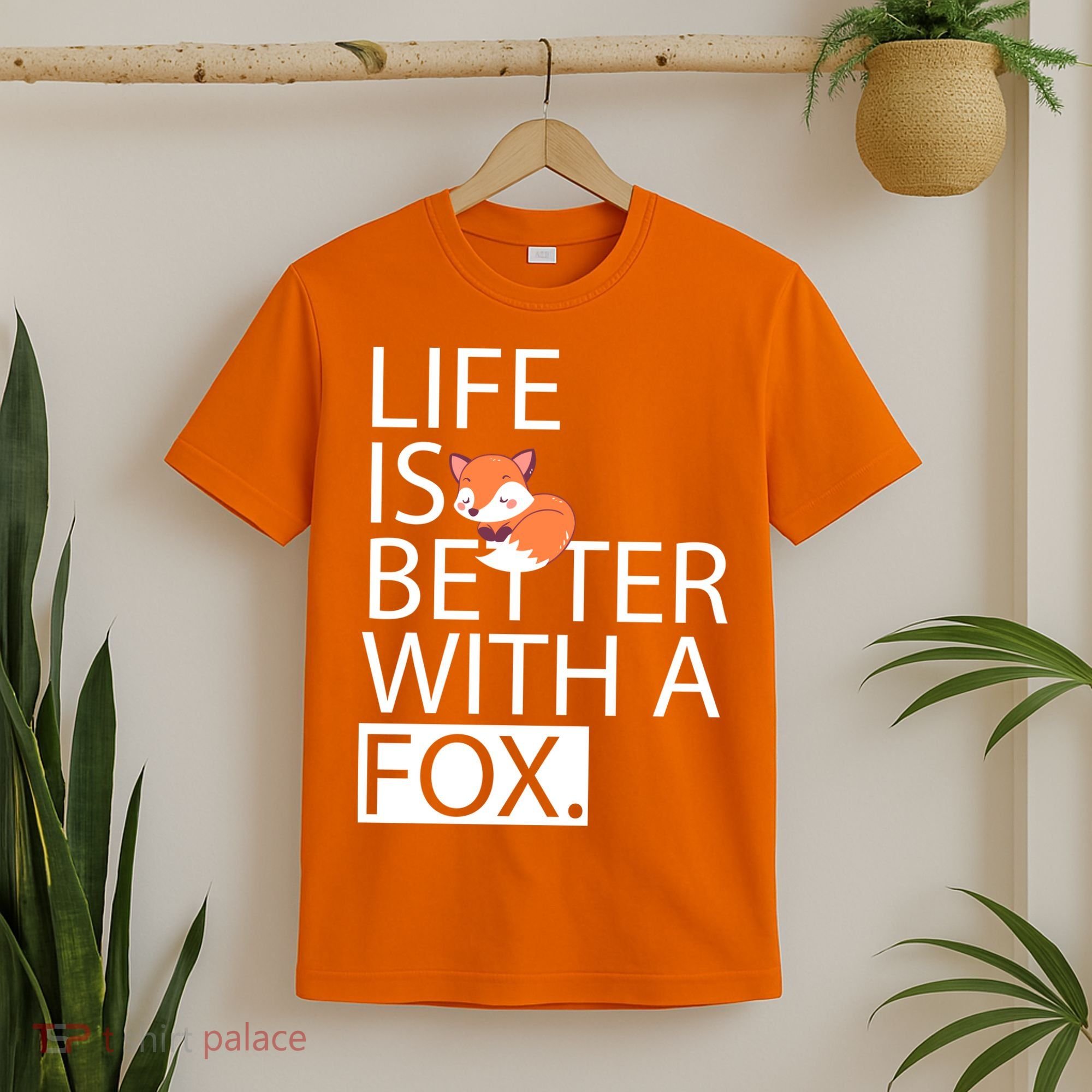 Life Is Better With A Fox T-Shirt