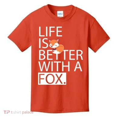 Life Is Better With A Fox Kids T-Shirt
