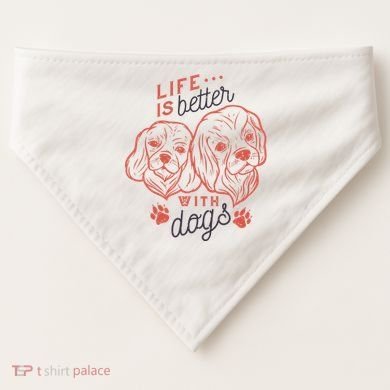 Life Is Better With Dogs USA-Made Doggie Bandana