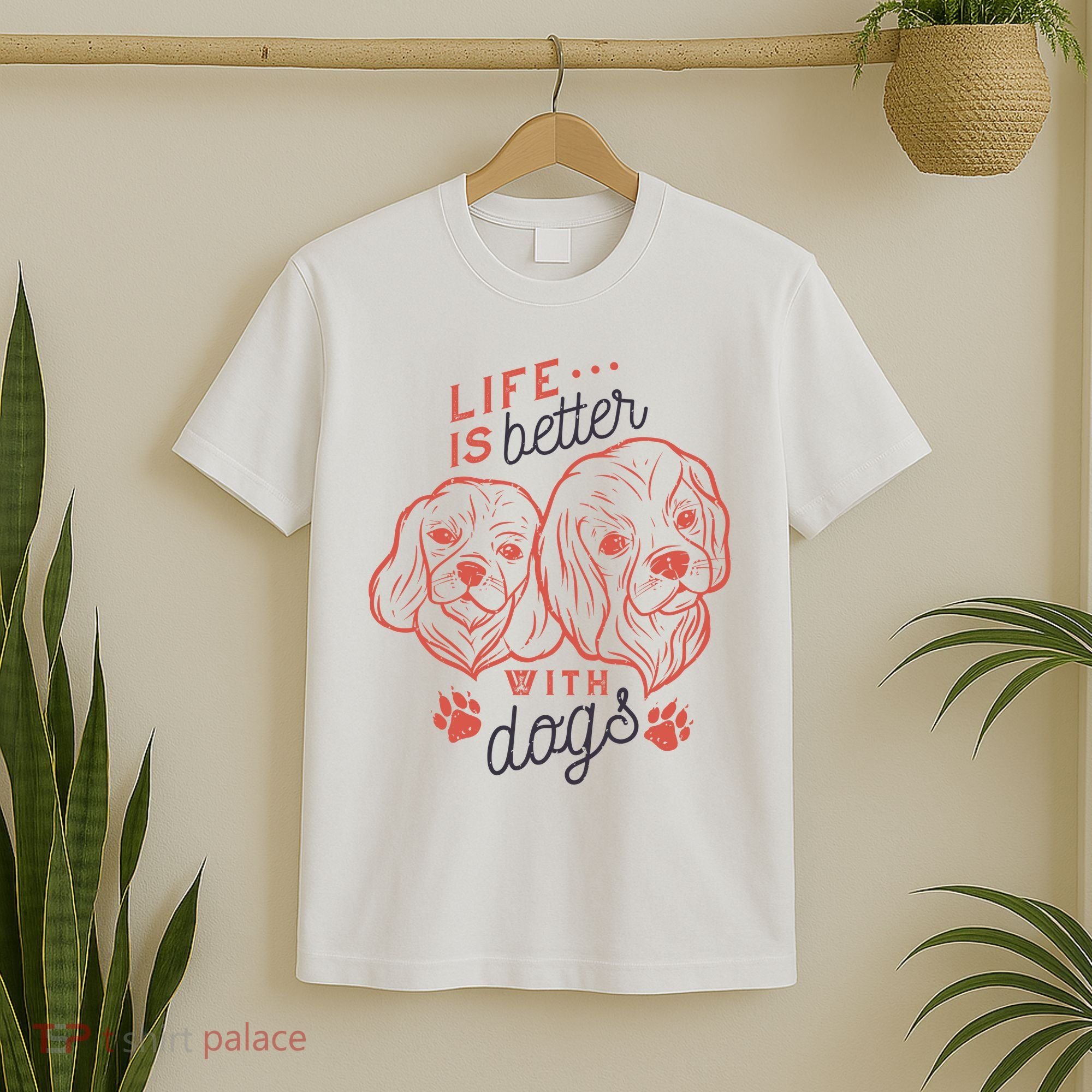 Life Is Better With Dogs T-Shirt