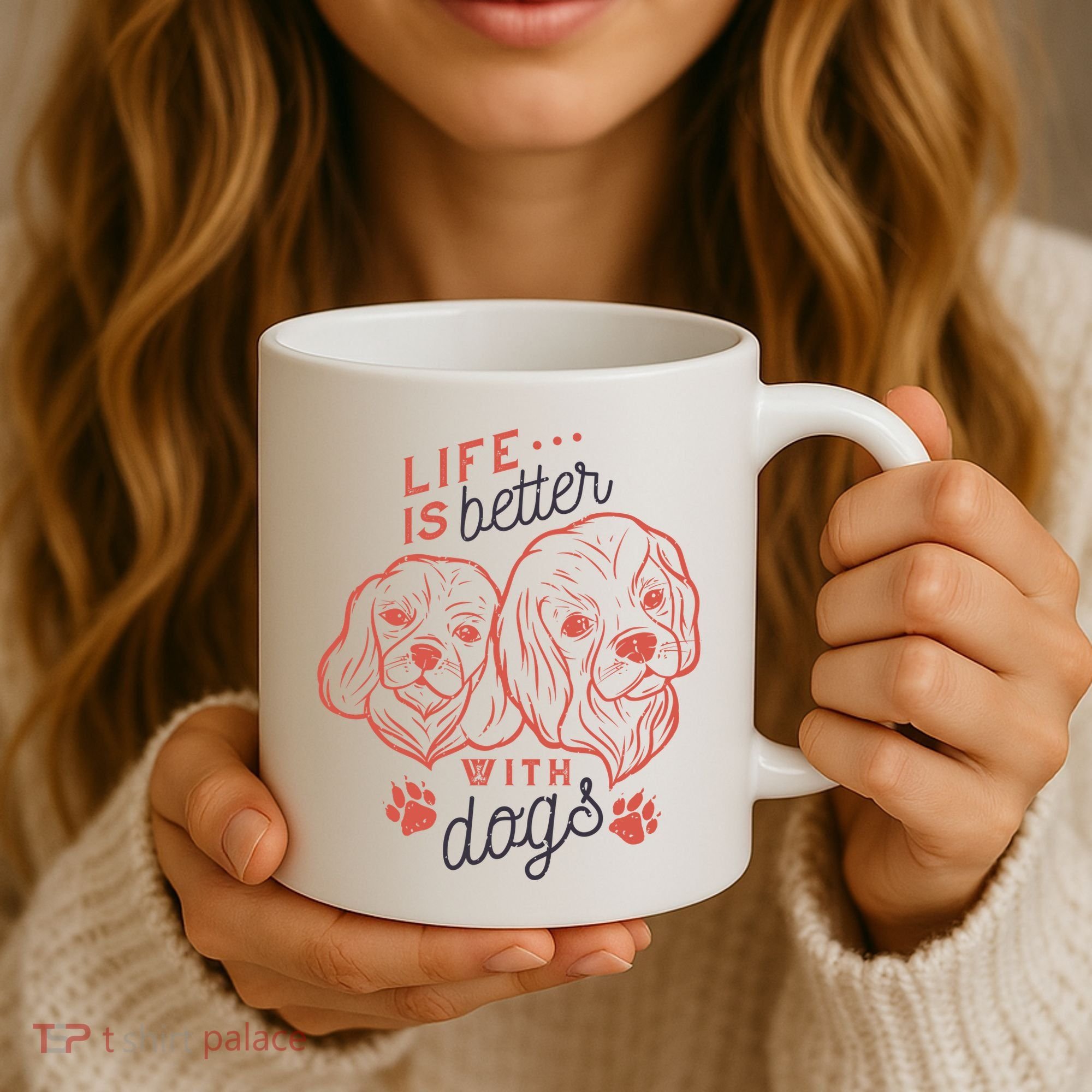 Life Is Better With Dogs Coffee Mug