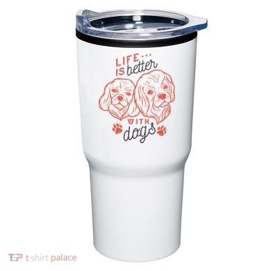 Life Is Better With Dogs Tumbler