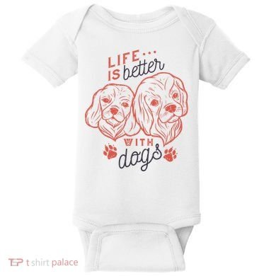 Life Is Better With Dogs Baby Bodysuit