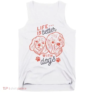 Life Is Better With Dogs Tank Top
