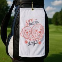 Life Is Better With Dogs Golf Towel thumb 2