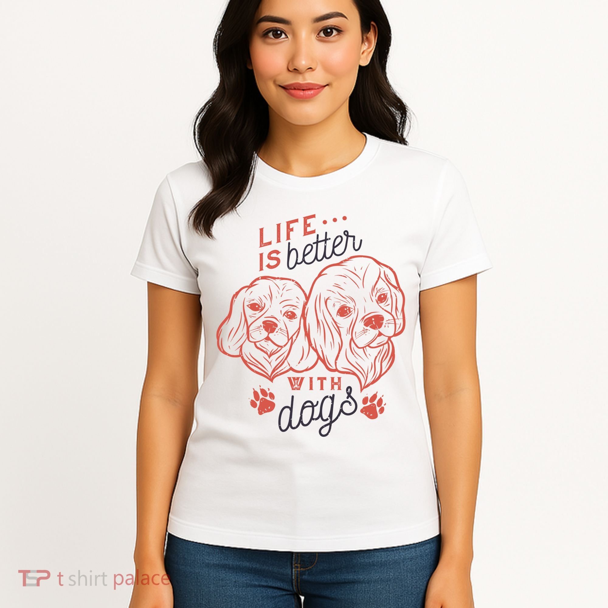 Life Is Better With Dogs Women's T-Shirt