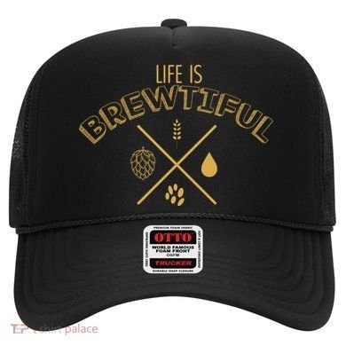 Life Is Brewtiful Hat